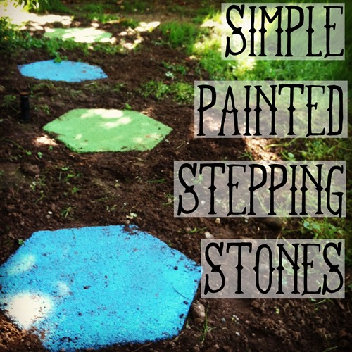 Spray Painted Stepping Stones, What Kind Of Paint To Use On Outdoor Stepping Stones